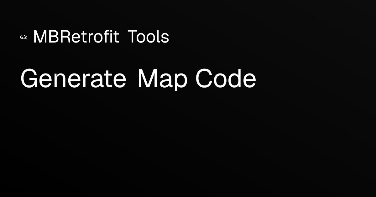 Prime Map Code Generate Map Code | MBRetrofit Tools